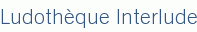 Ludothèque Interlude